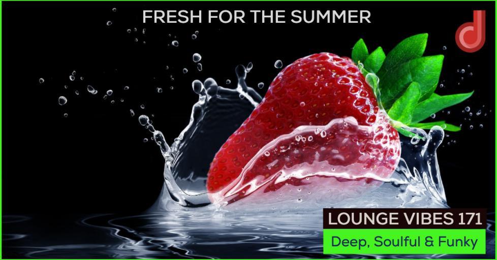 Lounge Vibes Live Podcast - Fresh for the summer - As heard on Imagine La Radio - Hautes-Alpes
