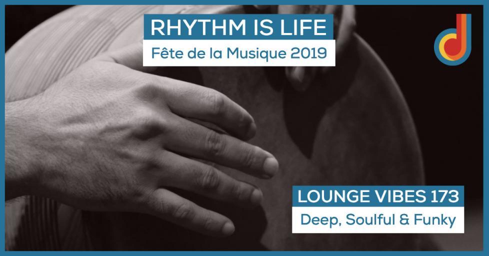 Lounge Vibes Live Podcast - Rhythm is Life - As heard on Imagine La Radio - Hautes-Alpes